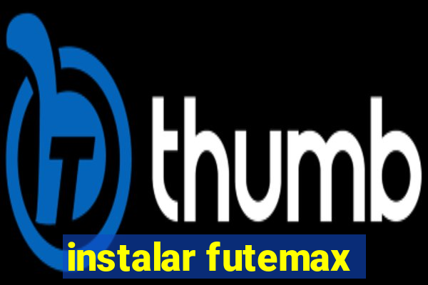 instalar futemax